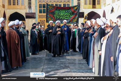 حضور هیئت روحانیون شهرستان یزد در مراسم سوم امام حسین (ع)