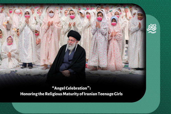 “Angel Celebration”: Honoring the Religious Maturity of Iranian Teenage Girls