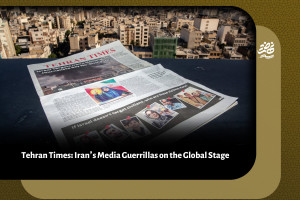 Tehran Times: Iran’s Media Guerrillas on the Global Stage